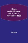 Birds and All Nature, Vol. 4, No. 5, November 1898