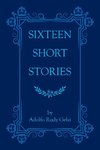 Sixteen Short Stories