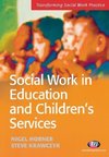 Social Work in Education and Children's Services