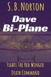 Dave Bi-Plane Fights the Red Winged Death Command