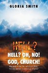 Hell? Oh, No! God, Church!