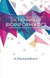 DICTIONARY OF BIOINFORMATICS