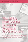 The MBA Distilled for Project & Program Professionals