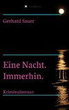 Eine Nacht. Immerhin.