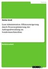 Lean Administration. Effizienzsteigerung durch Prozessoptimierung der Auftragsabwicklung im  Sondermaschinenbau