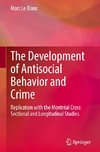 The Development of Antisocial Behavior and Crime