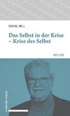 Das Selbst in der Krise - Krise des Selbst