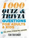 1000 Quiz And Trivia Questions For Adults & Kids