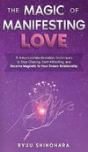 The Magic of Manifesting Love