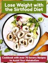 Lose Weight with the Sirtfood Diet