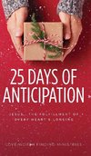 25 Days of Anticipation