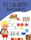 LET'S DO MATH ! KINDERGARTEN