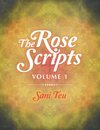 The Rose Scripts