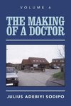 The Making of a Doctor