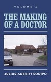 The Making of a Doctor