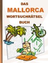 DAS MALLORCA WORTSUCHRÄTSEL BUCH