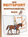 DAS REITSPORT WORTSUCHRÄTSEL BUCH