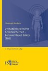 Verhaltensorientierte Arbeitssicherheit - Behavior Based Safety (BBS)