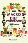 The Macro Diet Cookbook