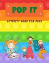 Pop It Activity  Book For Kids