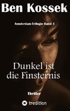 Dunkel ist die Finsternis