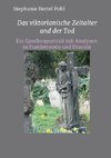 Das viktorianische Zeitalter und der Tod