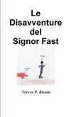 Le Disavventure del Signor Fast