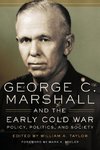 George C. Marshall and the Early Cold War