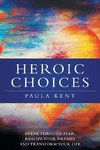 Heroic Choices