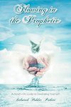 Flowing in the Prophetic