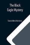 The Black Eagle Mystery