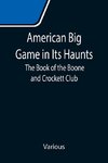 American Big Game in Its Haunts