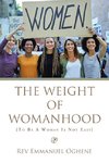 The Weight of Womanhood