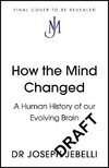 How the Mind Changed