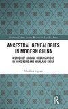 Ancestral Genealogies in Modern China