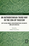 An Authoritarian Third Way in the Era of Fascism