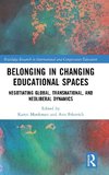 Belonging in Changing Educational Spaces