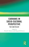 Caravans in Socio-Cultural Perspective