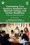 Counseling 21st Century Students for Optimal College and Career Readiness