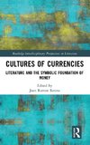 Cultures of Currencies