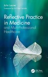 Reflective Practice in Medicine and Multi-Professional Healthcare