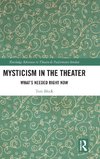 Mysticism in the Theater