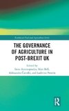 The Governance of Agriculture in Post-Brexit UK