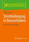 Streitbeilegung in Bauvorhaben