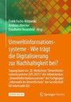 Umweltinformationssysteme - Wie trägt die Digitalisierung zur Nachhaltigkeit bei?