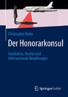 Der Honorarkonsul