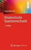 Relativistische Quantenmechanik