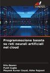 Programmazione basata su reti neurali artificiali nel cloud