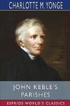 John Keble's Parishes (Esprios Classics)