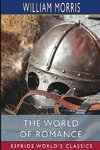 The World of Romance (Esprios Classics)